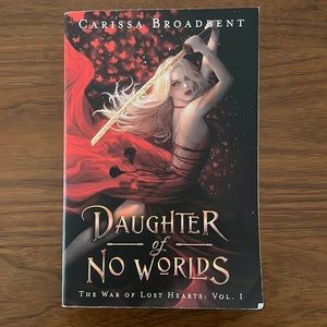 Daughter of No Worlds by Carissa Broadbent